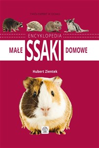 Obrazek Małe ssaki domowe Encyklopedia