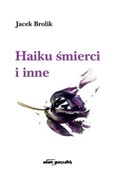 Haiku śmie... - Jacek Brolik -  foreign books in polish 