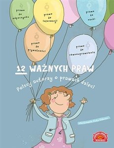 Obrazek 12 ważnych praw Polscy autorzy o prawach dzieci