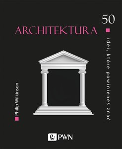 Picture of Architektura 50 idei, które powinieneś znać