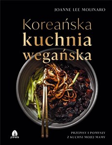 Obrazek Koreańska kuchnia wegańska Przepisy i pomysły z kuchni mojej mamy