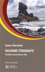 Picture of Ruchome etnografie Praktyki, przestrzenie, ciała