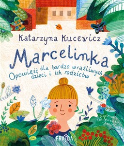 Picture of Marcelinka Opowieść dla bardzo wrażliwych dzieci i ich rodziców