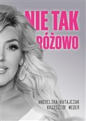 Nie tak ró... - Andżelika Ratajczak, Krzysztof Weder -  Polish Bookstore 