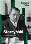 Książka : Starzyński... - Grzegorz Piątek