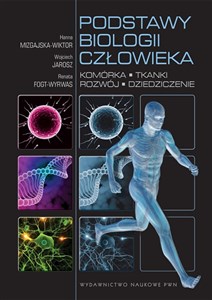 Picture of Podstawy biologii człowieka Komórka, tkanki, rozwój, dziedziczenie.