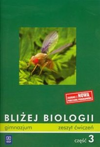 Picture of Bliżej biologii 3 Zeszyt ćwiczeń gimnazjum