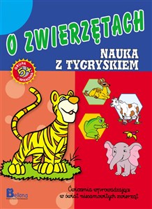 Obrazek O zwierzętach Nauka z tygryskiem wiek 5+