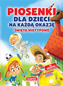 Picture of Piosenki dla dzieci na każdą okazję Święta nietypowe + CD