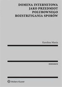 Obrazek Domena internetowa jako przedmiot polubownego rozstrzygania sporów