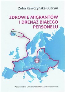 Picture of Zdrowie migrantów i drenaż białego personelu