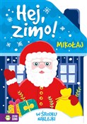 Hej, zimo!... - Opracowanie Zbiorowe -  foreign books in polish 