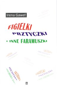 Picture of Figielki, prztyczki i inne faramuszki