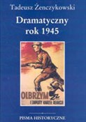 Dramatyczn... - Tadeusz Żenczykowski -  books from Poland