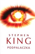 Podpalaczk... - Stephen King -  books in polish 