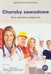 Obrazek Choroby zawodowe Prawo, orzecznictwo, postępowanie