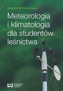Picture of Meteorologia i klimatologia dla studentów leśnictwa