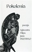 Polska książka : Pokolenia ... - Sylwester Przybyło