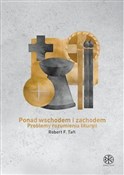 Polska książka : Ponad Wsch... - Robert F. Taft