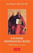 Zaufanie O... - Jean-Baptiste Saint-Jure SJ -  books in polish 
