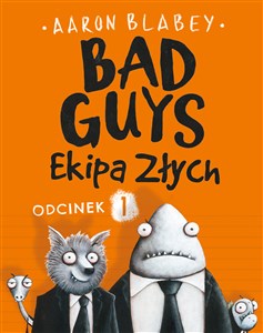 Picture of Bad Guys Ekipa Złych Odcinek 1