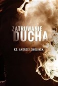Polska książka : Zatruwanie... - Andrzej Zwoliński