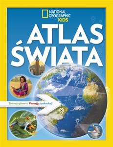Obrazek National Geographic Kids Atlas Świata