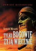 Polska książka : Tylko bogo... - Krzysztof Milczarek