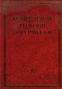 Obrazek Kompedium teologii Jana Pawła II