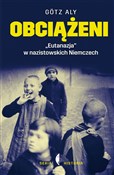 Obciążeni ... - Gotz Aly -  Polish Bookstore 