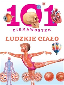 Obrazek 101 ciekawostek. Ludzkie ciało