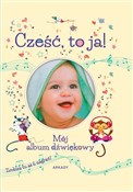 Polska książka : Cześć, to ... - Opracowanie Zbiorowe