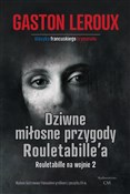 Dziwne mił... - Gaston Leroux -  books from Poland