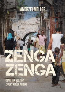 Picture of Zenga zenga, czyli jak szczury zjadły króla Afryki