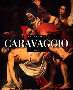 Obrazek Wielcy Malarze Tom 7 Caravaggio