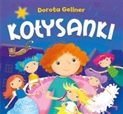 Kołysanki - Ilona Brydak (ilustr.), Dorota Gellner -  Książka z wysyłką do UK