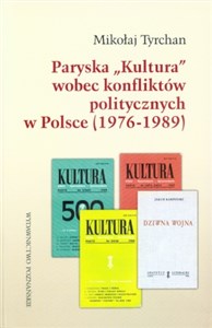 Picture of Paryska Kultura wobec konfliktów politycznych w Polsce 1976-1989