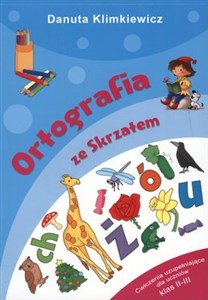 Picture of Ortografia ze Skrzatem Ćwiczenia uzupełniające dla uczniów klas 2-3