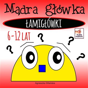 Picture of Mądra główka. Łamigłówki 6-12 lat