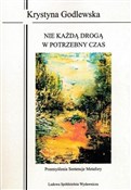 Nie każdą ... - Krystyna Godlewska -  foreign books in polish 