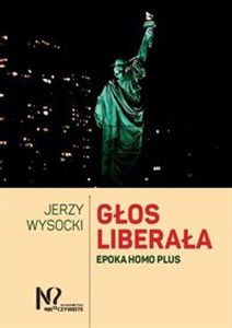 Picture of Głos liberała Epoka homo plus