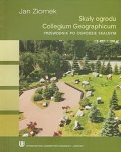 Obrazek Skały ogrodów Collegium Geographicum Przewodnik po ogrodzie skalnym
