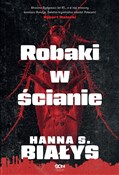 Książka : Robaki w ś... - Hanna Szczukowska-Białys