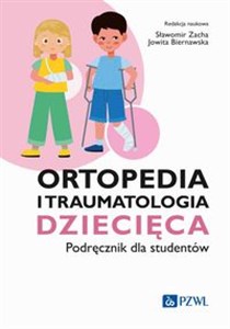 Obrazek Ortopedia i traumatologia dziecięca Podręcznik dla studentów