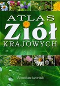 Atlas ziół... - Arkadiusz Iwaniuk - Ksiegarnia w UK