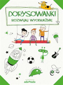 Picture of Dorysowanki Rozwijaj wyobraźnię zeszyt zielony