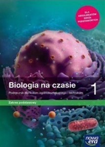 Picture of Biologia na czasie 1 Podręcznik Zakres podstawowy Liceum i technikum. Szkoła ponadpodstawowa
