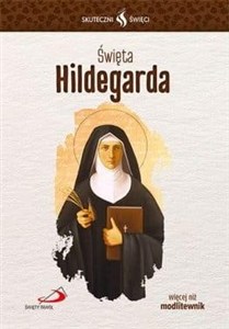 Obrazek Skuteczni święci. Święta Hildegarda