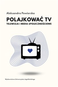 Obrazek Polajkować TV Telewizja i media społecznościowe