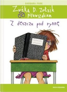 Picture of Zuźka D. Zołzik pierwszakiem Z deszczu pod rynnę